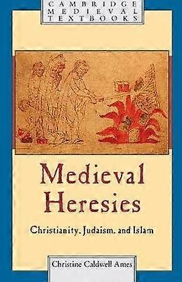 Medieval Heresies