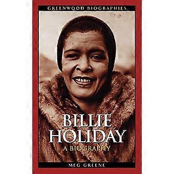 Billie Holiday: En biografi (Greenwood Biografier)