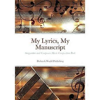 Meine Texte, mein Manuskript: Songwriters and Composers Music Composition Book