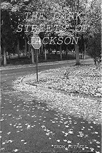 Les rues sombres de Jackson