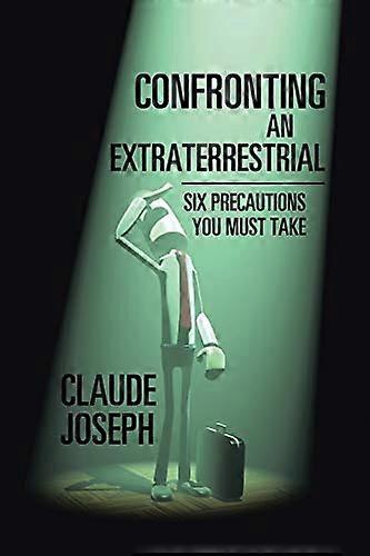 Confronting an Extraterrestrial