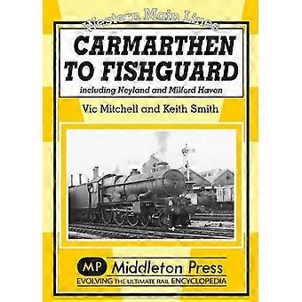 Carmarthan Fishguard: Neyland ja Milford Haven