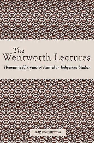 Wentworth Lectures