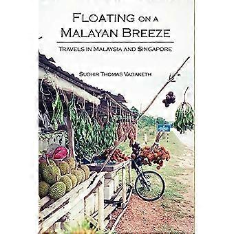 Flyter på en malaysisk bris: Reser i Malaysia och Singapore