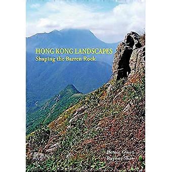 Hong Kong Landscapes Shaping the Barren Rock