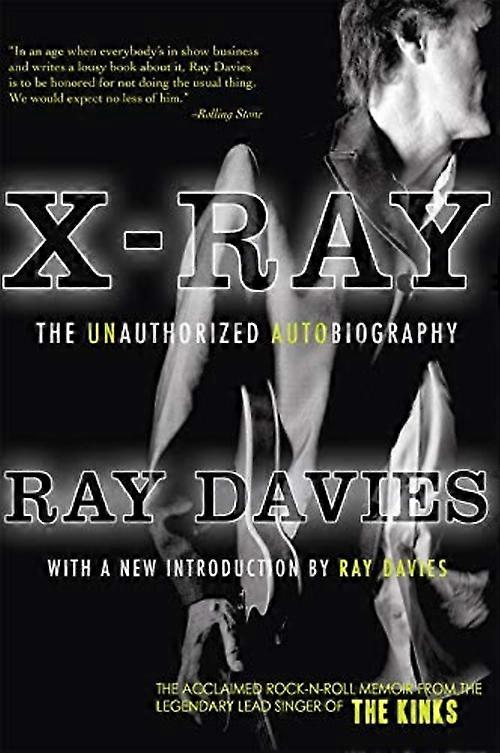 X-Ray : the Unauthorized Autobiography