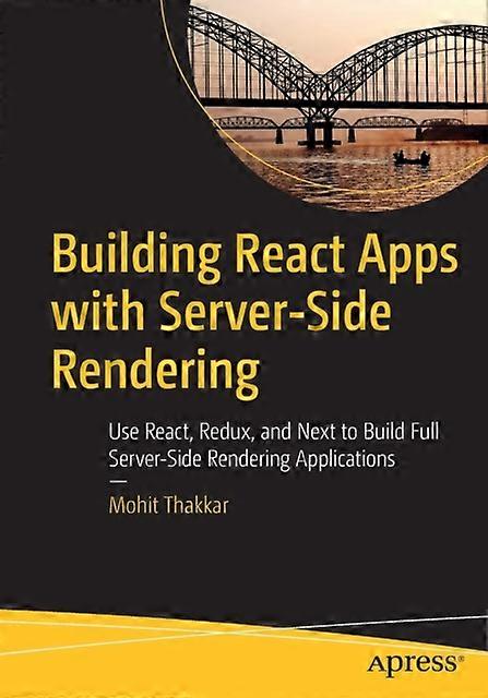 Building React Apps With Server-side Rendering Use React Redux And Next To - Mohit Thakkar - Paperback - en Book