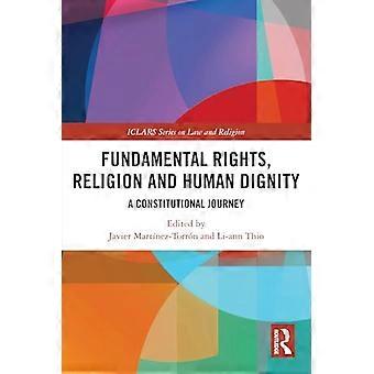 Fundamental Rights Religion and Human Dignity A Constitutional Journey