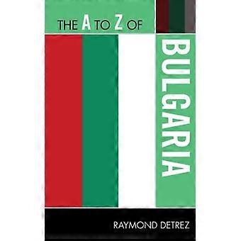 To Z Of Bulgaria - Raymond Detrez - Paperback - English Book - History