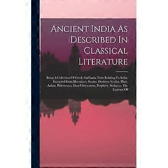 Ancient India As Described In Classical Literature Being A Collection Of Greek A - Anonymous - Paperback - English Book - History