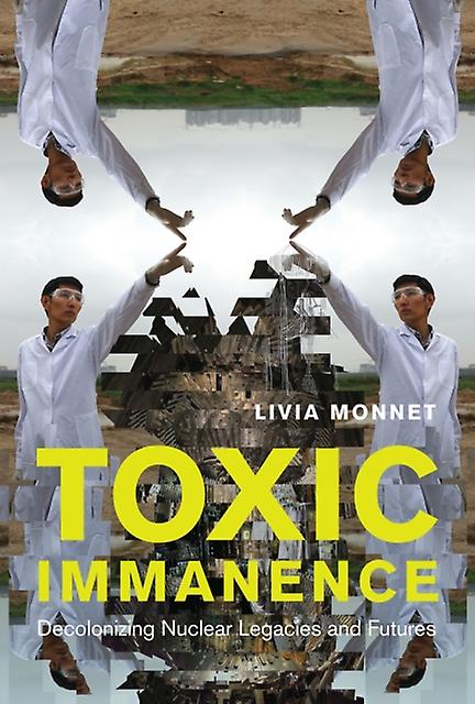 Toxic Immanence by McGill-Queen's University Press Hardback Book