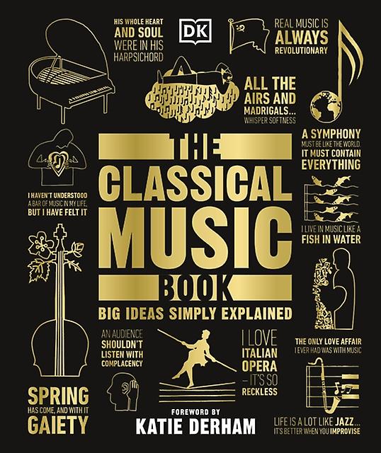The Classical Music Book by DK Hardback Book