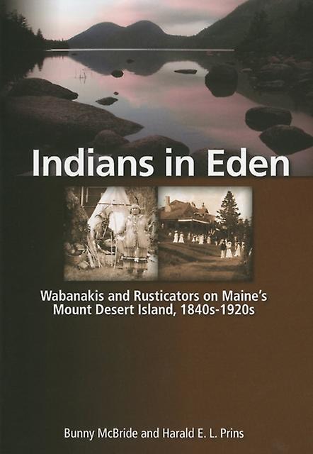 Indians In Eden by Harald Prins Paperback Book