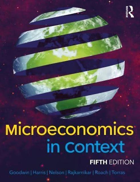 Microeconomics In Context - Neva Goodwin