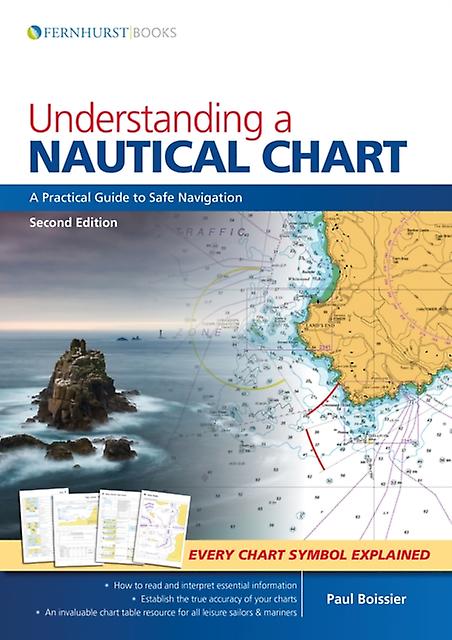 Understanding A Nautical Chart 2e by Paul B. Boissier Paperback Book