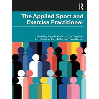The Applied Sport And Exercise Practitioner - Taylor & Francis Ltd