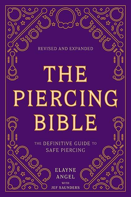 The Piercing Bible Revised And Expanded by Jef Saunders Paperback