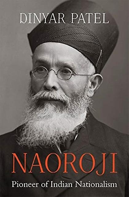 Naoroji by Dinyar Patel Paperback Book