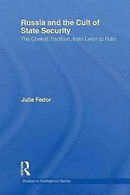 Russia and the Cult of State Security