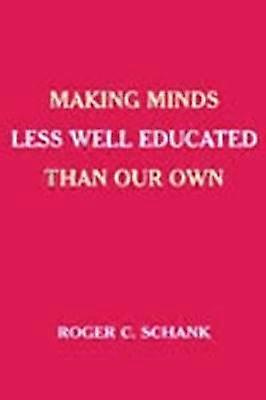 Making Minds Less Well Educated Than Our Own