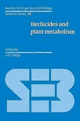 Herbicides and Plant Metabolism