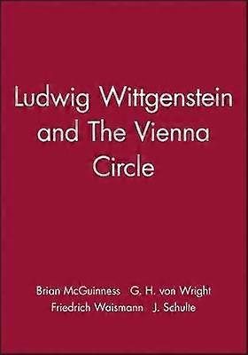 Ludwig Wittgenstein and The Vienna Circle