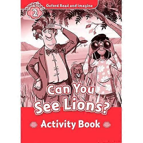 Oxford Read and Imagine: Level 2: Can You See Lions? Activity Book