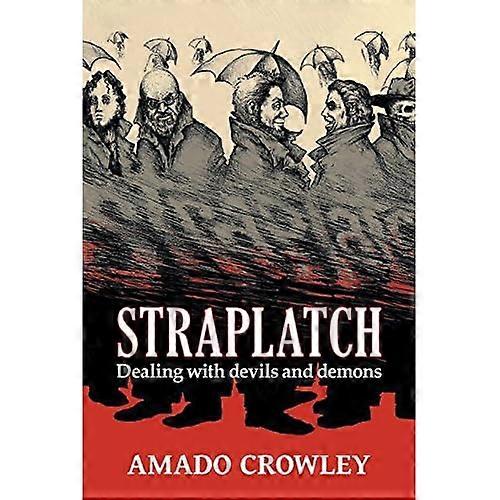 Straplatch: Dealing with Devils and Demons