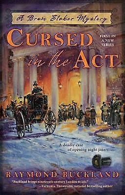 Cursed in the Act 1 Bram Stoker Mystery