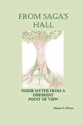From Saga's Hall: Norse Myths from a Different Point of View