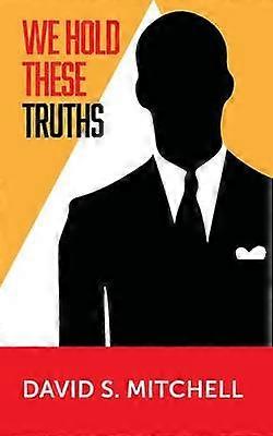 We Hold These Truths