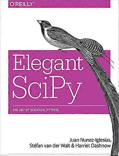 Elegant SciPy: The Art of Scientific Python