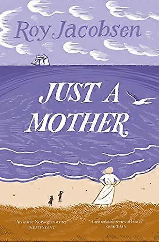 Just a Mother