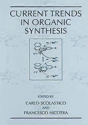 Current Trends in Organic Synthesis
