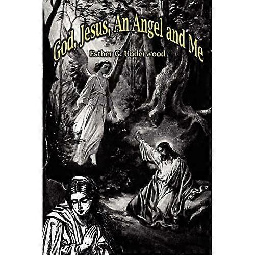 Dios, Jesús, un Ángel y yo