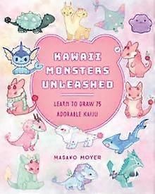 Kawaii Monsters Unleashed by Masako Moyer Paperback