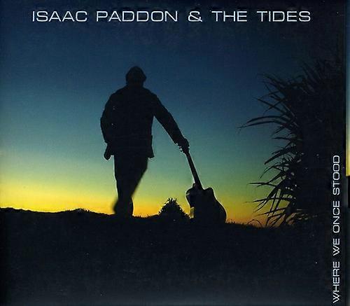Paddon & the Tides, Isaac - Where We Once Stood  [COMPACT DISCS] USA import