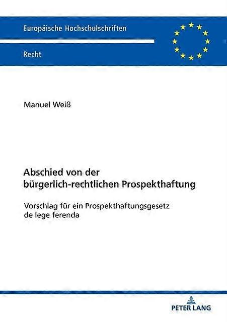 Abschied Von Der Buergerlichrechtlichen Prospekthaftung by Manuel Wei Paperback