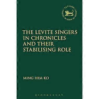The Levite Singers In Chronicles And Their Stabilising Role - Ming Him Ko - Paperback - en Book