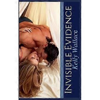 Invisible Evidence
