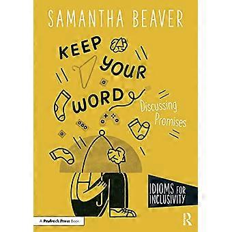 Keep Your Word Discussing Promises