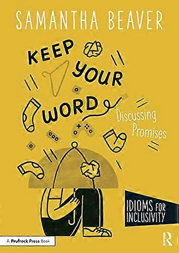Keep Your Word Discussing Promises