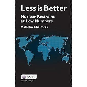 Less is Better Nuclear Restraint at Low Numbers