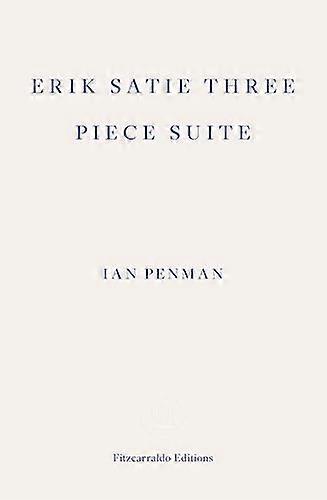 Erik Satie Three Piece Suite