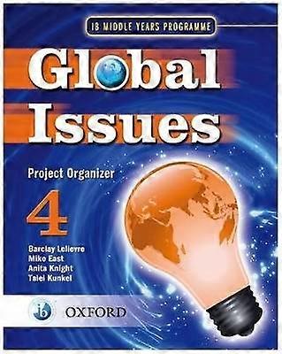 Global Issues: MYP Project Organizer 4