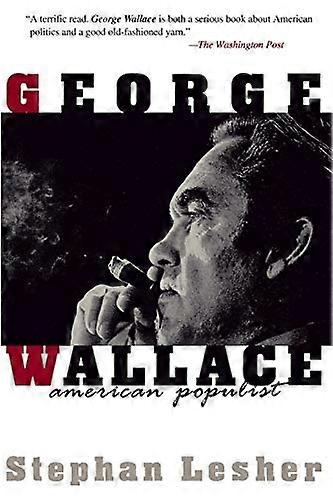 George Wallace: Populiste américain