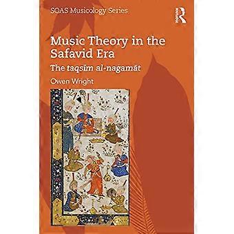 Musiktheorie in der Safawiden-Ära: Der Taqsim al-Nagamat