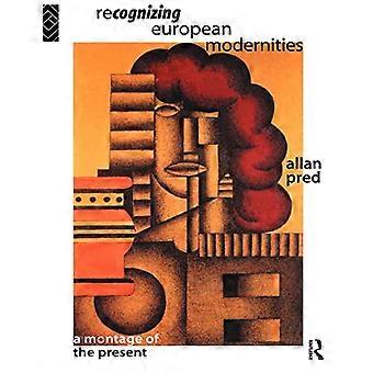 Reconnaître les modernités européennes