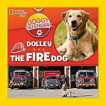 Doggy verdedigers: Dolley de Fire Dog
