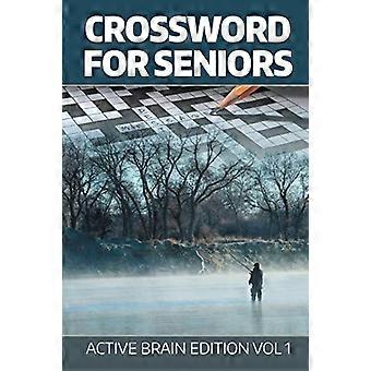 Kruiswoordraadsel voor senioren : Active Brain Edition Vol 1